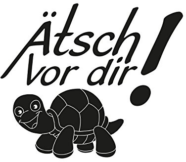 Plott Aufkleber Ätsch vor dir Turtle Schildkröte Sticker Tuning Decal OEM