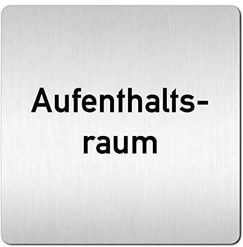 Türschilder24 XXL Schild - Türschild (B) • 125 x 125 mm • Aufenthaltsraum - Pausenraum - Teeküche • 1,5 mm Aluminium Vollmaterial • 100% Made in Germany
