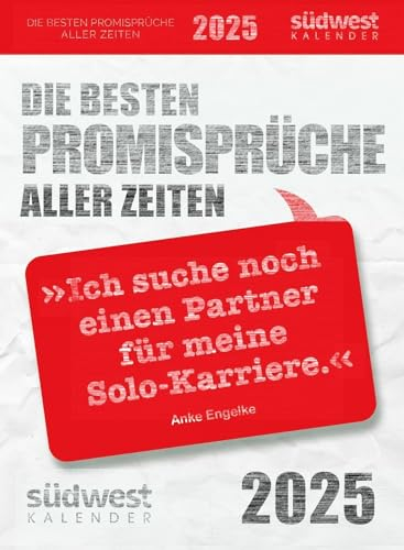 Die besten Promisprüche aller Zeiten - Tages-Abreißkalender 2025 zum Aufstellen oder Aufhängen - Vom Feeling her habe ich ein gutes Gefühl - Südwest-Verlag - Aufstellkalender - 11 cm x 15 cm