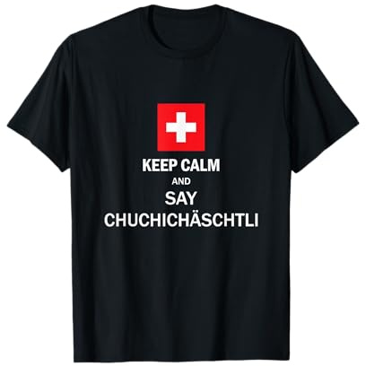 Chuchichäschtli Schweiz Schweizer Schweizerdeutsch Geschenk T-Shirt