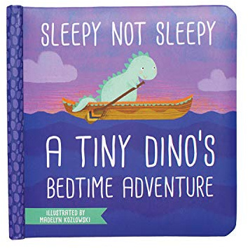 Manhattan Toy Sleepy Not Sleepy - EIN kleines Dino's Bedtime Adventure Board-Buch, ab 6 Monaten