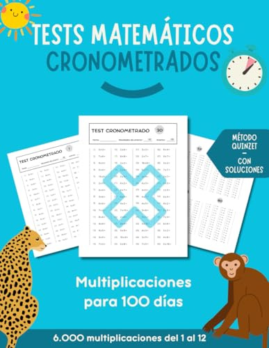 100 Tests matemáticos cronometrados: Cuaderno de multiplicaciones para niños de 8-10 años. 60 multiplicaciones por página. Dígitos 1-12. Para aprender las tablas de multiplicar de forma rápida.