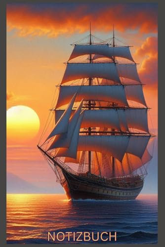 Notizbuch Segelschiff Buch: Das perfekte Geschenk für Liebhaber & Fans, Logbuch für Bootsfahrten, für Segler und Crew: Kalender, Notizblock, ... Motiv, Accessoires, Segelschiffe Deko,Bild