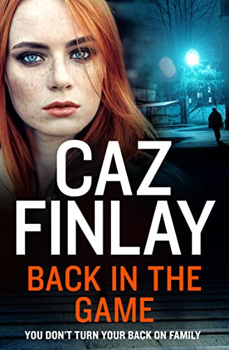 Back in the Game: A gripping and gritty gangland crime thriller set on the streets of Liverpool (Bad Blood Book 2)