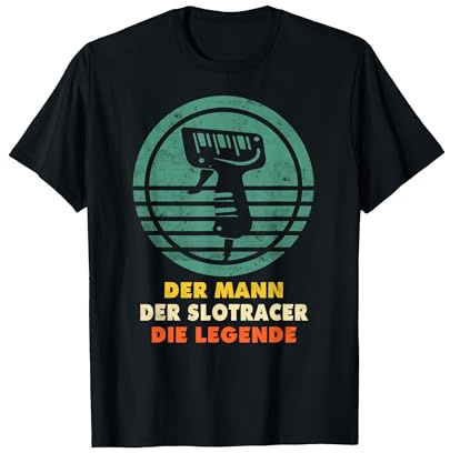 Slotcars Geschenk Slotracing Legende Slotracer Mann T-Shirt