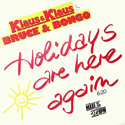 Holidays are here again (1987, & Bruce & Bongo) [Vinyl Single]