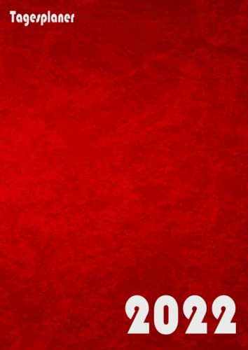 tagesplaner 2022: Kalender 2022 buchkalender 1 tag 2 seiten I Jahresplaner 12 monate von Januar bis Dezember | Din A4 ,rot cover