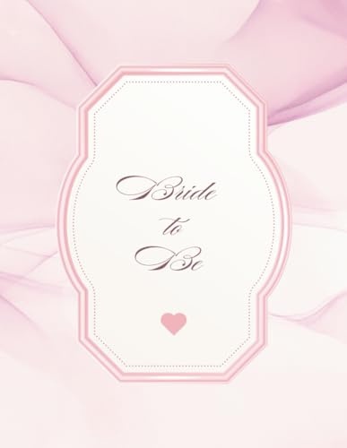 Bride to Be: Workbook del matrimonio