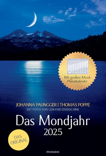Das Mondjahr - Wandkalender 2025 - J. Paungger - T. Poppe - Kalender mit Tipps für ein Leben mit dem Mond - Mosaik-Verlag - Mit 12 stimmungsvollen Fotos - 33 cm x 48,5 cm