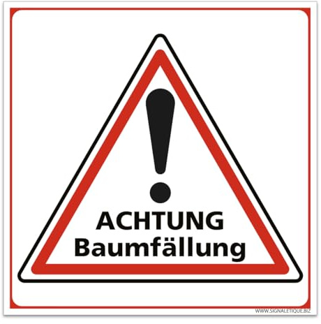 Signalétique.biz France - Achtung Baumfällung Schild aus Aluminium – Warnschild Gefahr Waldarbeiten | 125x125 mm | Langlebig & wetterfest