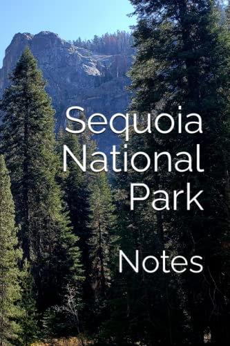 Sequoia National Park: Notes