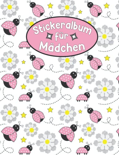Leeres Stickeralbum für Mädchen ab 4: Großes Stickerheft zum einkleben und sammeln Mit 100 Blanko Seiten Motiv: Marienkäfer - Tolles Geschenk für Kinder