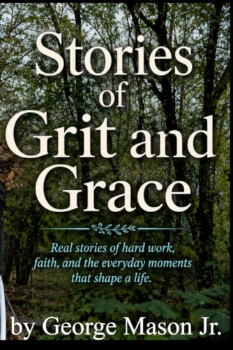 Stories of Grit and Grace: 1 (Earthbound Chronicles)