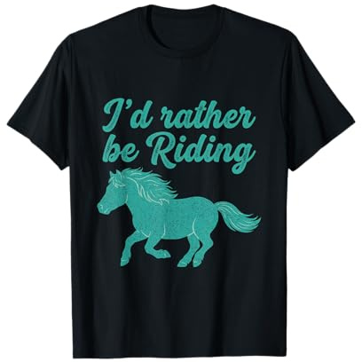 I'd Rather Be Riding Miniature Horse Pony Lover Dressage T-Shirt