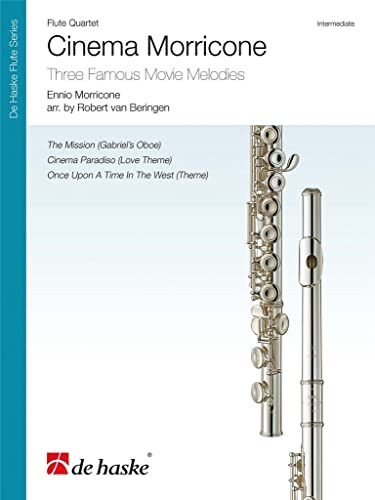 Cinema Morricone. Three Famous Movie Melodies. Flute Quartet. Quartetto di flauti