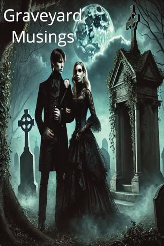 Graveyard Musings: Notebook / Journal / Diary with a Vampire Gothic Style