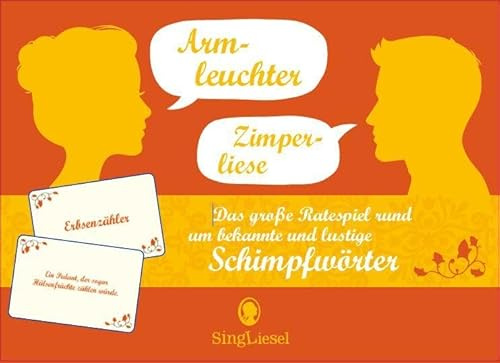 Das große Ratespiel rund um die schönsten Schimpfwörter, 100 Teile: SingLiesel Spiele. Die schönsten Spiele für Senioren. Auch mit Demenz (SingLiesel-Quizspiele für Senioren, Band 14)