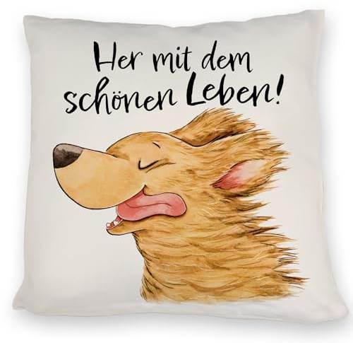 speecheese Hund Kissen mit Spruch Her mit dem schönen Leben Bett-Accessoire für Hundemensch Gute Laune Positiv Brise im Leben