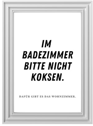 Kunstdruck Din A4 - Lustiger Spruch - Im Badezimmer bitte nicht koksen - Gäste WC Toilette Klo Klopapier - Druck Poster Bild - ohne Rahmen
