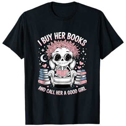 J'achète ses livres et je l'appelle un bon livre de fille T-Shirt