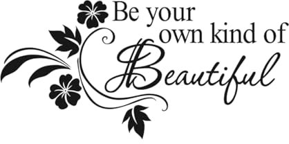 WEITAOSM Be Your Own Kind Beautiful Quote Flowers Wall Sticker Bedroom Living Room Kids Room Home Decor Wall Art Sticker