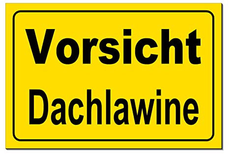Desi-Schilder-Vorsicht Dachlawine-300 x 200 x 3 mm-Aluminium-Infoschild-Schild