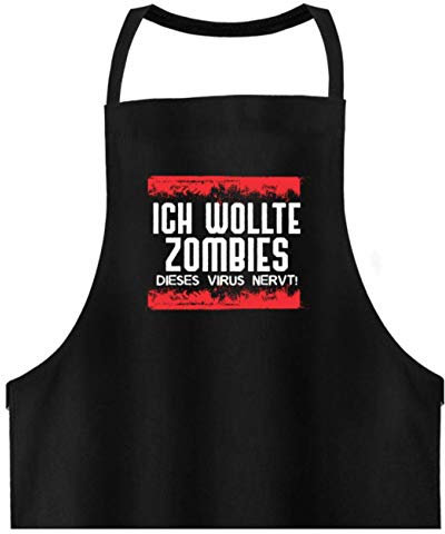 Galeriemode Ich wollte Zombies Dieses Virus nervt - Hochwertige Grillschürze -Einheitsgröße-Schwarz