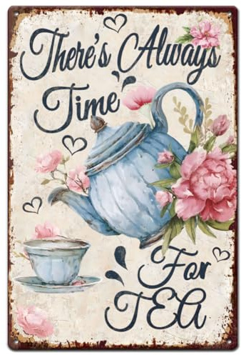 SUPERDANT Teapots and Flowers Metal Signs There's Always Time For Tea Tin Signs Metal Wall Plaques Funny Vintage Wall Art Poster for Living Room Bedroom Garden Retro Decoration Gifts for Tea Lovers