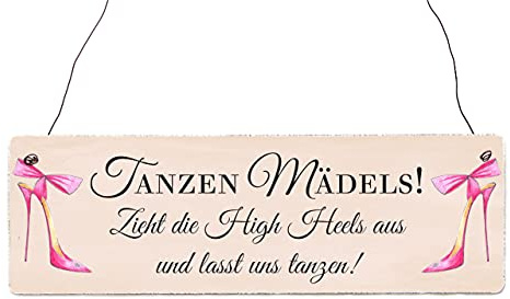 INTERLUXE Holzschild TANZEN MÄDELS! Schild mit Spruch für Wedding High Heels Spruch Frau Hochzeit Türschild