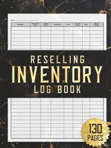 Reselling Inventory Log Book: A Simple Organizer to Track Products, Costs, and Profits (The Reseller’s Toolkit)