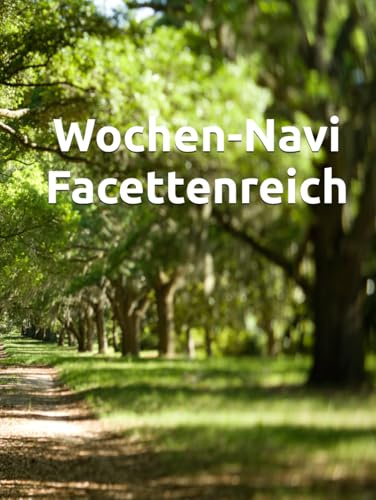 Wochen-Navi Facettenreich