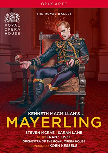 Liszt/McMillan: Mayerling [The Royal Ballet]