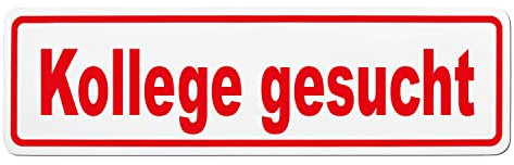 Magnetschild Kollege gesucht | Schild magnetisch | mehrere Größen lieferbar (65 x 19 cm)