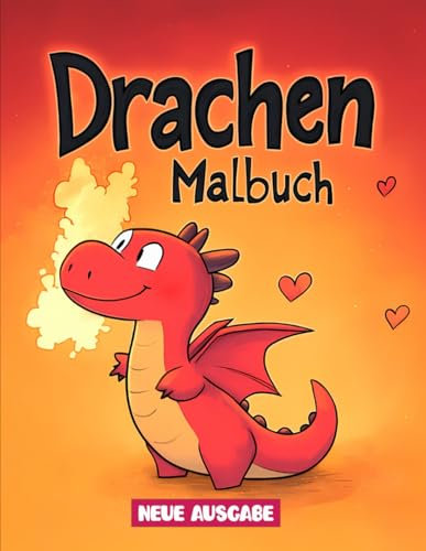 DRACHEN-MALBUCH: Für Kinder, die Baby-Drachen lieben | Über 50 spaßige und magische Malvorlagen zum Entspannen.