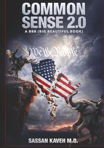 Common Sense 2.0: A BBB (Big Beautiful Book)