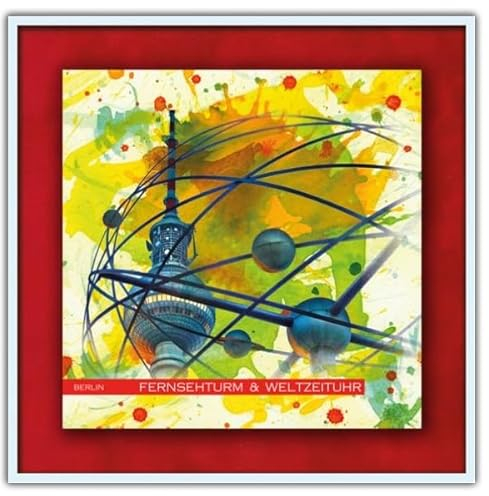 RAY - RAYcities - Berlin - Fernsehturm und Weltzeituhr 1 - Leinwand Bild als Galerie-Giclée-Druck auf Platte - mit Aluminiumrahmen - orig. handsigniert vom Künstler RAY