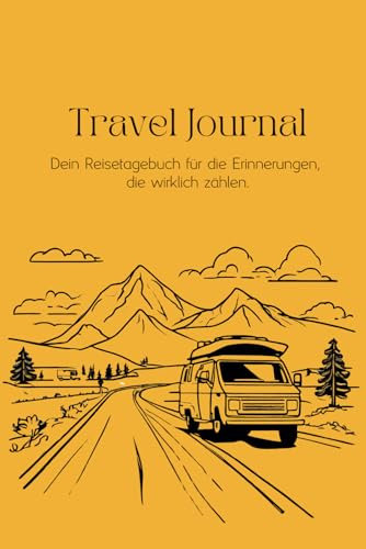 Easy-going Travel Journal zum Ausfüllen: Dein Reisetagebuch für die Erinnerungen, die wirklich zählen.