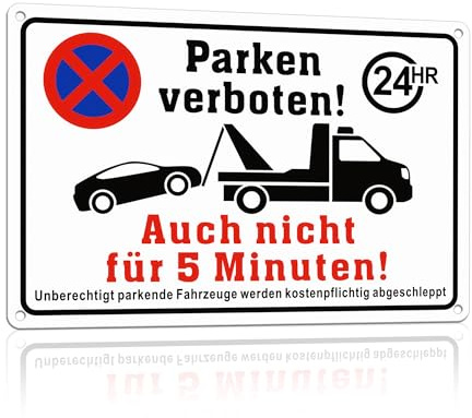 TAKULA Parkverbotsschild 30x20cm – Auch Nicht für 5 Minuten! Warnung | Aluminiumschild mit klarer Warnung und Abschleppandrohung. Wetterfest. Perfekt für Parkplätze und private Zufahrten.