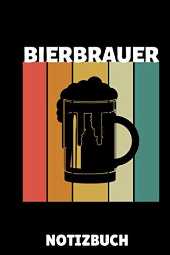 BIERBRAUER NOTIZBUCH: A5 Notizbuch LINIERT Craft Bier | Bier selbst brauen | Bierbrauen Buch | Brauerei | Geschenkidee für Männer | Biertrinken | Anfänger | Bierbuch