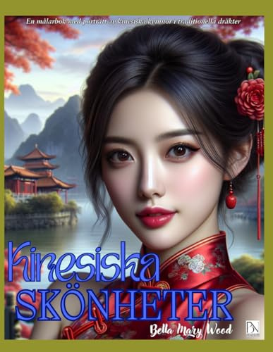 Kinesiska kvinnor i traditionella dräkter pienfu, changpao, shenyi och hanfu Målarbok för alla: kinesisk målning