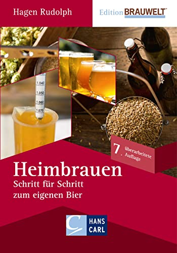Heimbrauen: Schritt für Schritt zum eigenen Bier (Edition BRAUWELT)