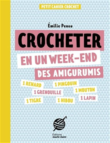 Crocheter en un week-end des amigurimis