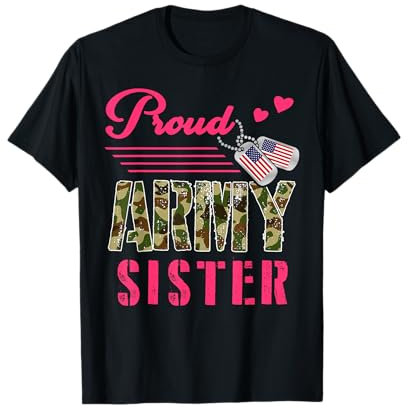 Proud Army Sister Hundemarke im Militärstil, Camouflage-Design, beste Freundin, Soldat T-Shirt