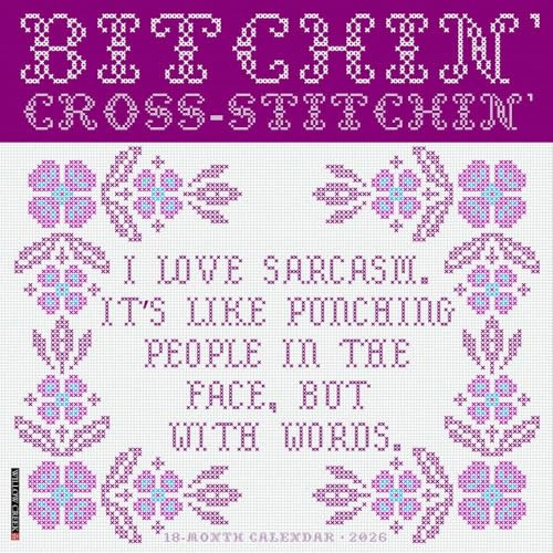 Willow Creek Press, Bitchin Cross Stitchin 2026 Wall Calendar, 12'' X 12'', 18-Month Calendar with Stapled Binding
