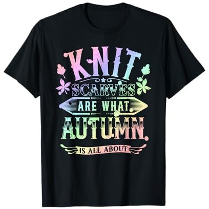 Strickschals sind das, worum es im Herbst geht, Stricken im Herbst T-Shirt
