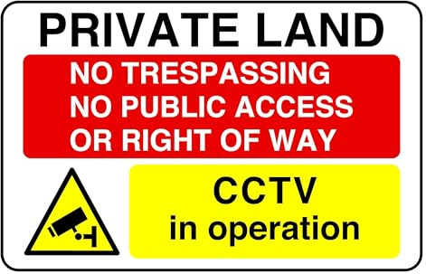 Private Land No Trespassing No Public Access Cctv In Operation - safety sign - 1.2mm Rigid plastic for indoor/outdoor usage (300mm x 200mm) Viewing Distance within 7m.