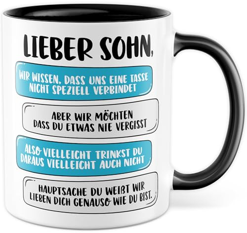 Tasse Sohn Geschenk Lieber Sohn, hauptsache du weißt wir lieben dich so wie du bist Kaffeetasse Eltern Geschenkidee Geburtstag Weihnachten Kind Junge Mutter Vater Kaffee-Becher (Sohn)
