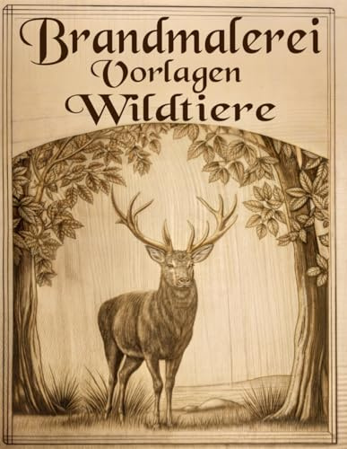 Brandmalerei Vorlagen Wildtiere: Detaillierte Pyrographie-Muster mit enthaltenem digitalem PDF