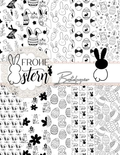 Bastelpapier Ostern: Scrapbooking Papier Osterdekoration | zum Ausschneiden I Din A4 mit 20 doppelseitige Seiten I Ideal für Basteln I Designpapier ... | Dekoratives Bastelpapier | Schwarz-Weiß
