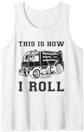 This Is How I Roll Street Sweeper Truck Cleaner Cleaning Tank Top